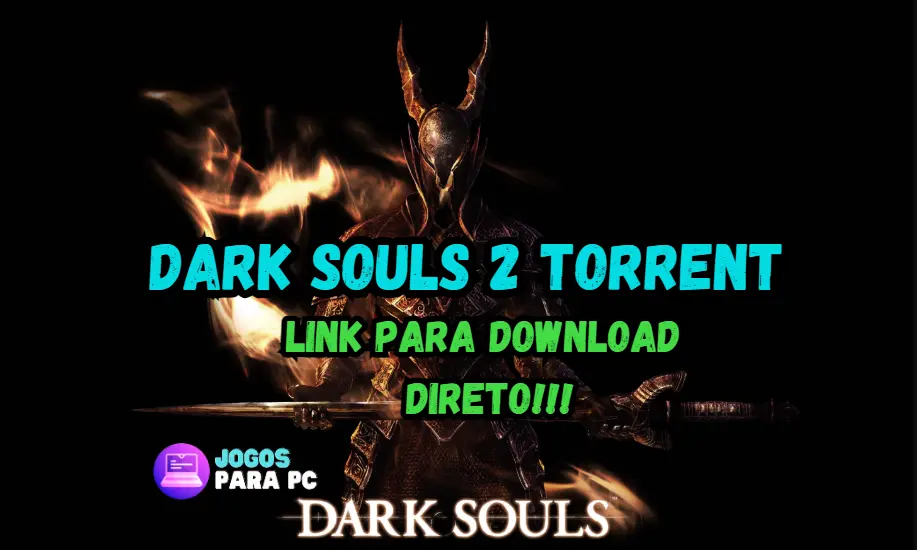 dark souls 2 download torrent