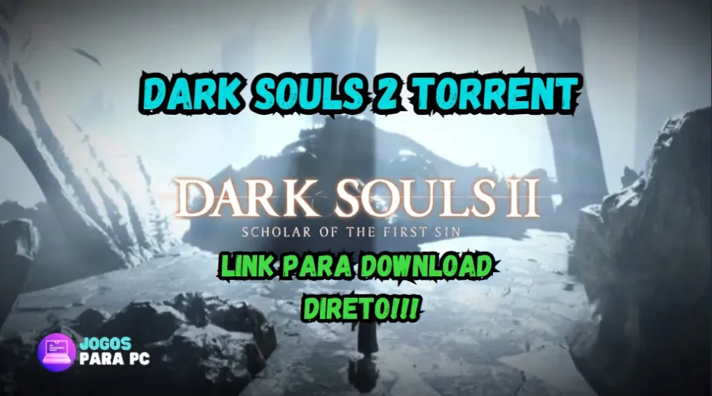 dark souls 2 torrent