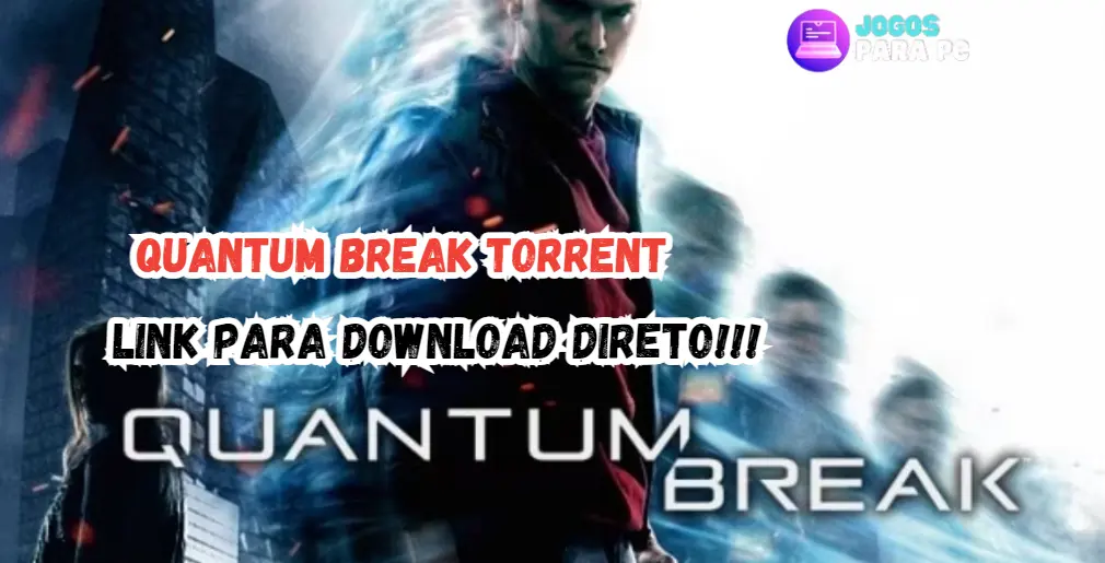 quantum break download torrent