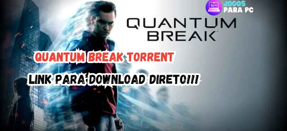 quantum break torrent